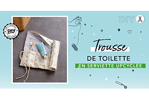 DIY : Upcycler une serviette éponge en trousse de toilette